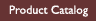 Product Catalog
